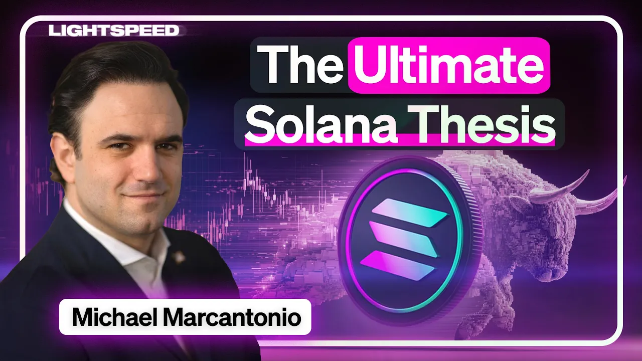 The Ultimate Solana Thesis With Michael Marcantonio
